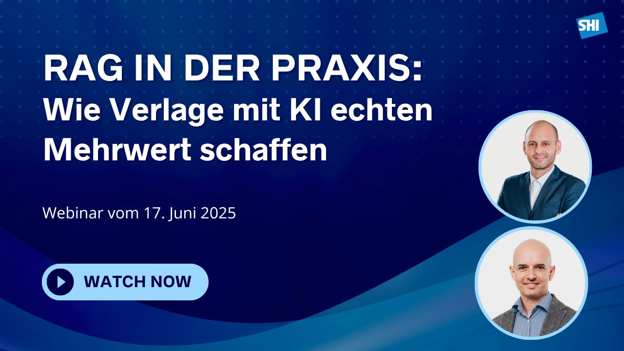 RAG in der Praxis: Wie Verlage mit KI echten Mehrwert schaffen - Aufzeichnung und Präsentation des Webinars vom 17.06.2025