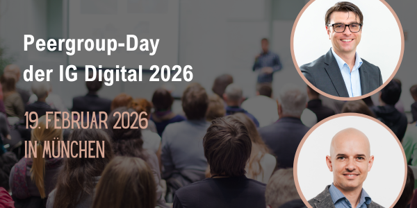 Peergroup-Day der IG Digital am 19. Februar 2026