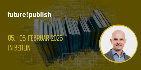 future!publish am 05. und 06. Februar 2026 in Berlin